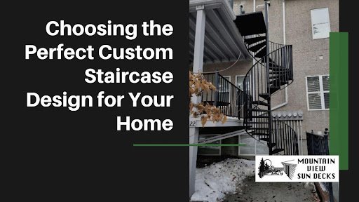 Choosing the Perfect Custom Staircase Design for Your Home